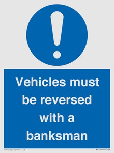 Vehicles must be reversed with a banksman